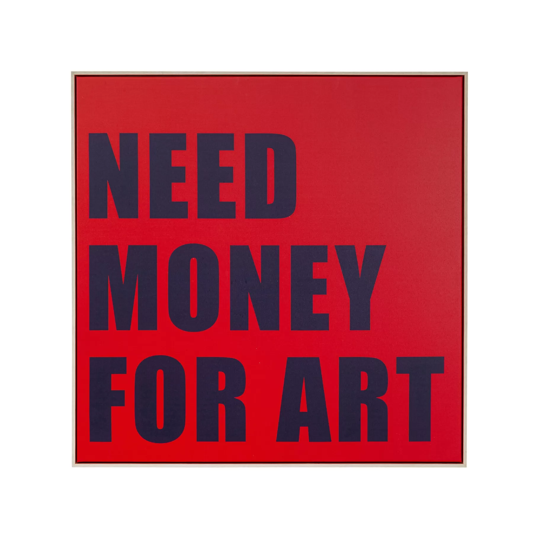 Outlet Tableau Need Money 80x80cm Tableau